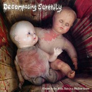 DECOMPOSING SERENITY -EP 7"- Corpse in the Attic, Toys in a Shallow Grave