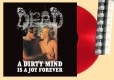 DEAD - Gatefold 12'' LP - A Dirty Mind Is A Joy Forever (Red Vinyl)