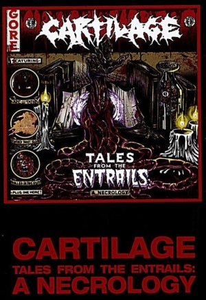 CARTILAGE - Tape MC - Tales From The Entrails A Necrology