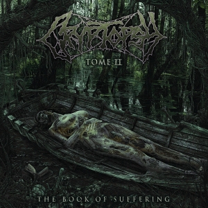 CRYPTOPSY - CD - The Book Of Suffering: Tome II
