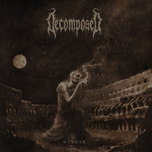 DECOMPOSED (SE) - CD - Wither