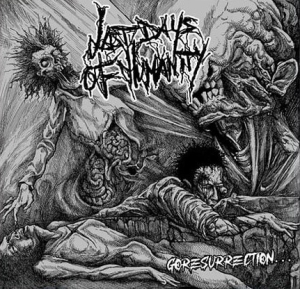 LAST DAYS OF HUMANITY - CD - Goresurrection