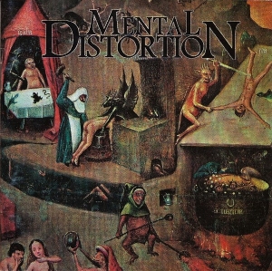 MENTAL DISTORTION - CD - Mentally Distorted