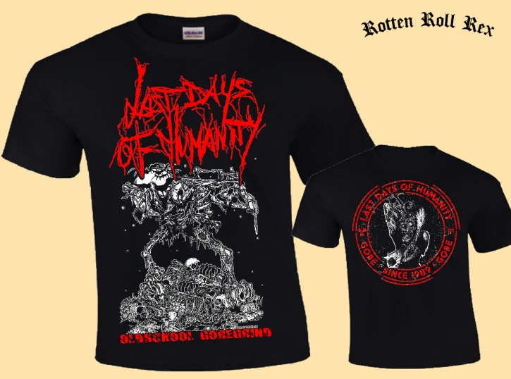 LAST DAYS OF HUMANITY - Oldschool Goregrind - T-Shirt Größe XXXXL